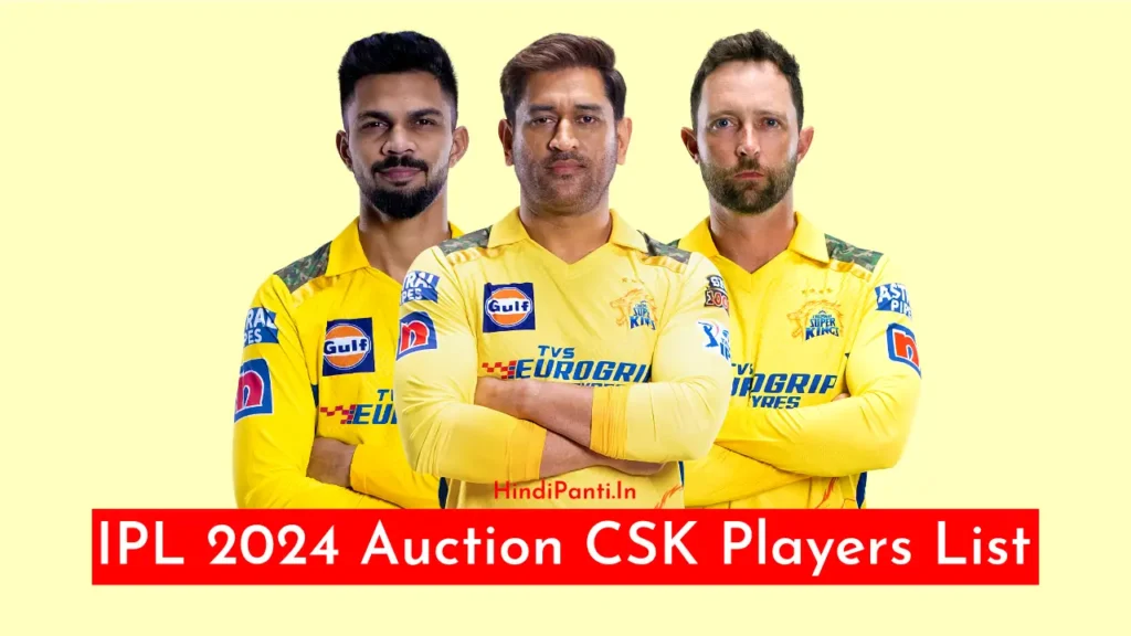 IPL 2024 Auction Players List CSK